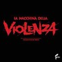 La Macchina Della Violenza  OST - V/A