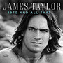 1970 & All That - James Taylor