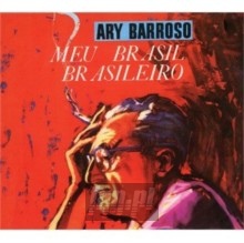 Meu Brasil Brasileiro / & Dorival Caymmi: Um - Ary Barroso Meu Brasil Brasileiro / & Dorival Caymmi: Um - Ary Barroso