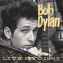 Live NYC 1963 - Bob Dylan