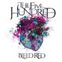 Bleed Red - The Five Hundred 
