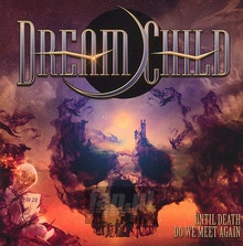 Until Death Do We Meet - Dream Child