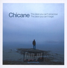 The Place You Can't Remember, The Place You Can't Forget - Chicane