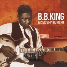 Mississippi Burning - B.B. King