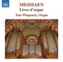 Verset Pour La Fete De La Dedicace - Messiaen  /  Winpenny