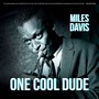 One Cool Dude - Miles Davis