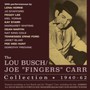 The Collection 1940-62 - Lou  aka Joe'fingers Busch 
