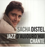 Jazz D'aujourd'hui/Chante - Sacha Distel