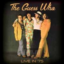 Live '75 - Guess Who