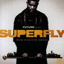 Superfly  OST - Future  /  21 Savage  /  Lil Wayne