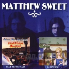 In Reverse C/W Blue Sky On Mars - Matthew Sweet