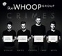 Crimes - The Whoop Group 