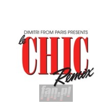 Dimitri From Paris Presents Le Chic - Dimitri From Paris