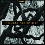 Social Sculpture - Social Sculpture  /  Various