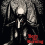 Born For Burning - Born For Burning