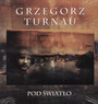 Pod wiato - Grzegorz Turnau