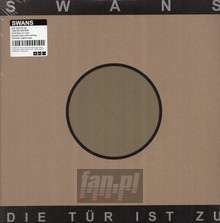 Die Tuer Ist Zu - Swans