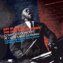 Complete Concert At Club Saint Germain - Art Blakey / The Jazz Messengers 