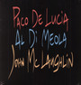 Guitar Trio - Paco De Lucia  / Al Di Meola  / John McLanghlin