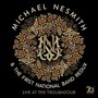 Live At The Troubadour - Michael  Nesmith  /  First National Band Redux