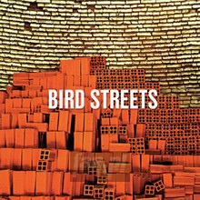 Bird Streets - Bird Streets