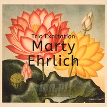 Trio Exaltation - Marty Ehrlich