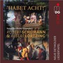Habet Acht - Lortzing & Schumann