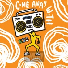 Come Away With Esg - Esg