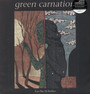 Last Day Of Darkness - Green Carnation
