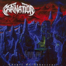 Chapel Of Abhorrence - Carnation