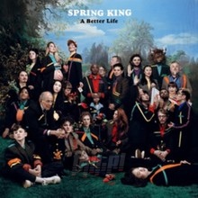 Better Life - Spring King