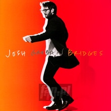 Bridges - Josh Groban