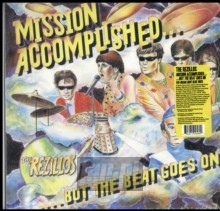 Mission Accomplished...But The Beat Goes On - Rezillos