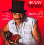 My Brother's Blues - Turner Benny
