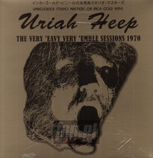The Very Eavy Very Umble Sessions 1970 - Uriah Heep