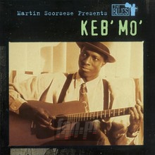 Martin Scorsese Presents The Blues - Keb' Mo