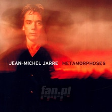 Metamorphoses - Jean Michel Jarre - powiększ Metamorphoses - Jean Michel Jarre