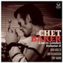 Chet Baker Live In London - Chet Baker