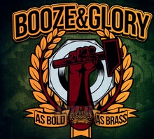 As Bold As Brass - Booze & Glory