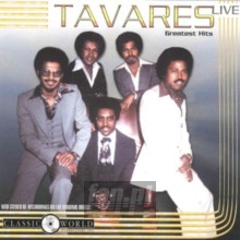Greatest Hits Live - Tavares