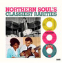 Northern Soul Classiest Rarities - V/A