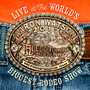 Live At The World's Biggest Rodeo Show - Aaron Watson