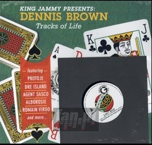 Tracks Of Life - King Jammy Presents - Dennis Brown
