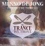 In Trance We Trust 22 - Menno De Jong 