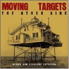 The Other Side : Demos & Sessions - Moving Targets
