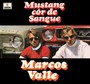 Mustang Cor De Sangue - Marcos Valle