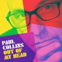 Out Of My Head - Paul Collins