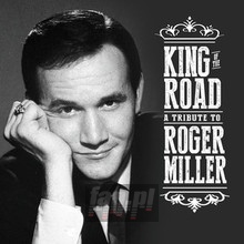 King Of The Road: Tribute To Roger Miller / Var - King Of The Road: Tribute To Roger Miller  /  Var