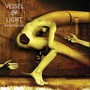 Woodshed - Vessel Of Light