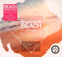 Beach Sessions 2018 Compiled By Milk & Sugar - V/A